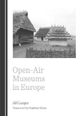 Open-Air Museums in Europe