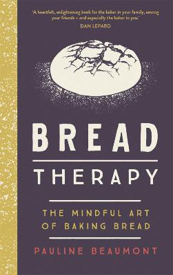 Beaumont, P: Bread Therapy