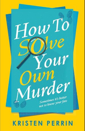 How To Solve Your Own Murder