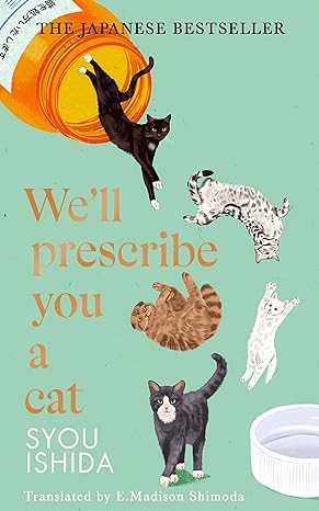 We'll Prescribe You a Cat 