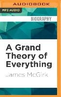 A Grand Theory of Everything