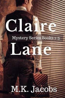 Claire Lane Mystery Series. Books 1-3