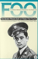 Foo, a Japanese-American Prisoner of the Rising Sun