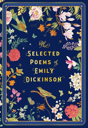 Timeless Classics: The Selected Poems of Emily Dickinson 