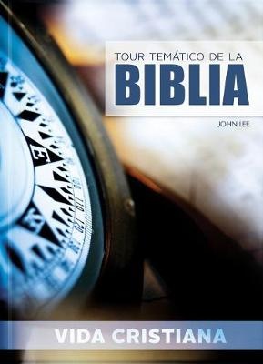 Tour Tem�tico de la Biblia - Vida Cristiana