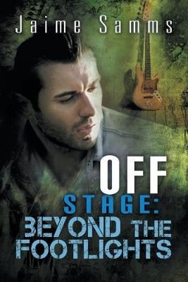 Off Stage: Beyond the Footlights Volume 3