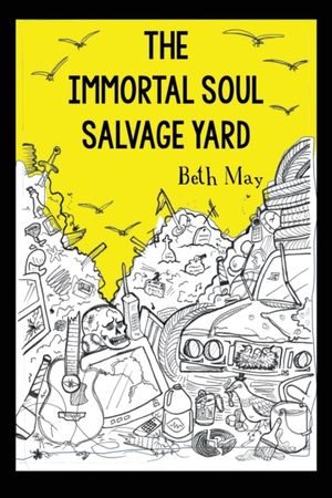 The Immortal Soul Salvage Yard 