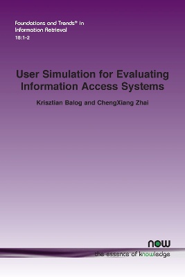 User Simulation for Evaluating Information Access Systems