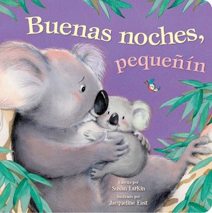 Tender Moments: Buenas Noches, Peque��n - Good Night Little One (Spanish Edition)