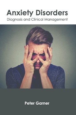 Anxiety Disorders: Diagnosis and Clinical Management