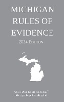 Michigan Rules of Evidence; 2024 Edition