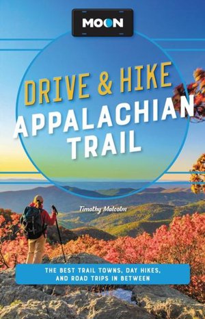 Appalachian trail drive & hike Moon Travel 