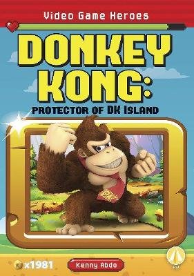 Video Game Heroes: Donkey Kong: Protector of DK Island