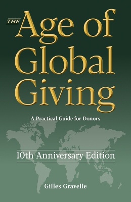 The Age of Global Giving (10th Anniversary Edition)