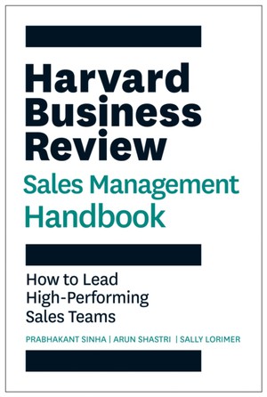 Harvard Business Review Sales Management Handbook 