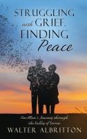 Struggling with Grief, Finding Peace