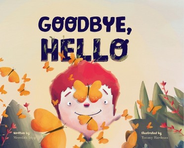 Goodbye, Hello
