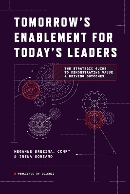 Tomorrow's Enablement for Today's Leaders