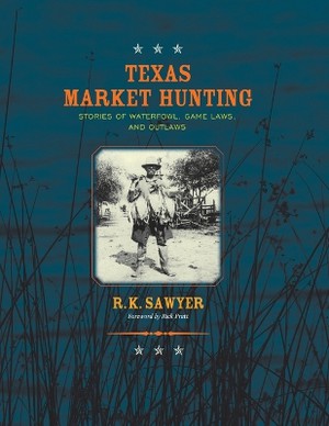 Texas Market Hunting