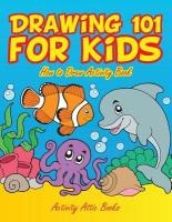 Drawing 101 for Kids