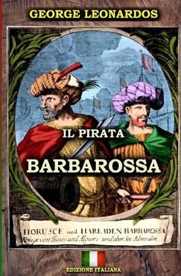 Il Pirata Barbarossa (Edizione Italiana)