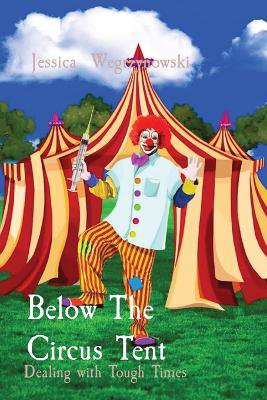 Below The Circus Tent