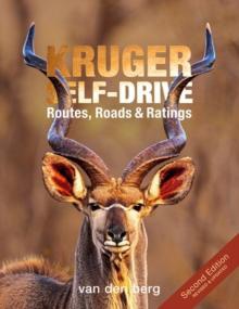KRUGER SELF DRIVE : ROUTES, ROADS & RATINGS 