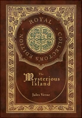 The Mysterious Island (Royal Collector's Edition) (Case Laminate Hardcover with Jacket)