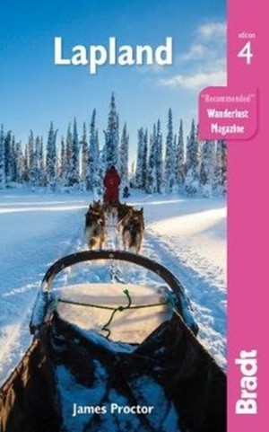 Lapland 4th ed. Bradt Travel Guide 