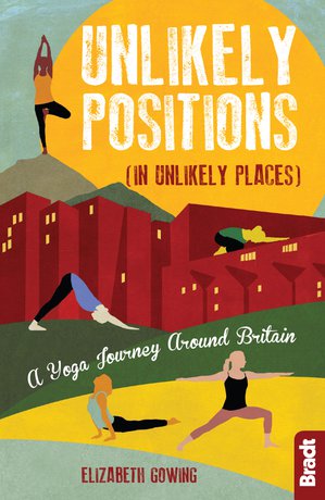 Unlikely Positions - a Yoga journey around Britain 1  