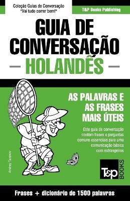 Guia de Conversação Português-Holandês e dicionário conciso 1500 palavras