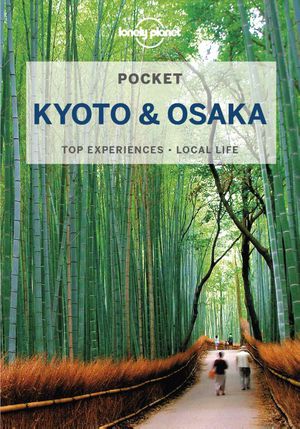Lonely Planet Pocket Kyoto & Osaka 