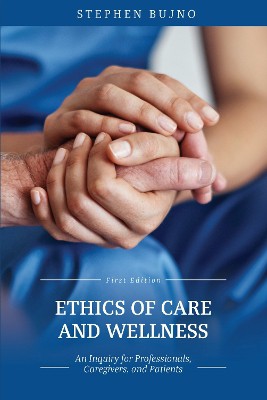 Ethics of Care and Wellness