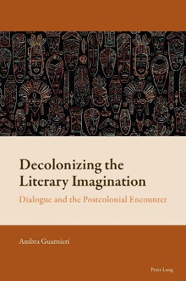 Decolonizing the Literary Imagination