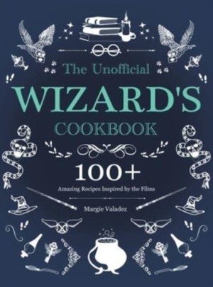 The Unofficial Wizard's Cookbook 