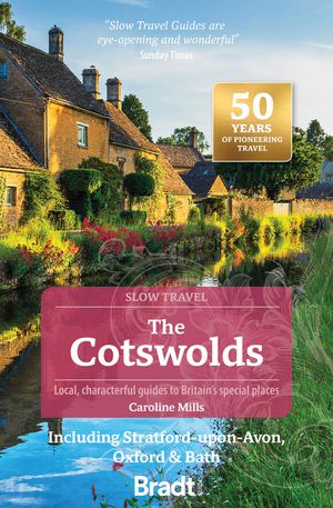 Cotswolds 3 go slow incl. Bath, Oxford & Stratford  