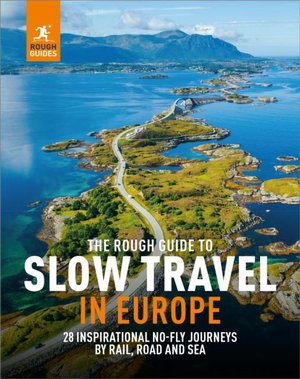 Rough guide to slow travel in Europe 