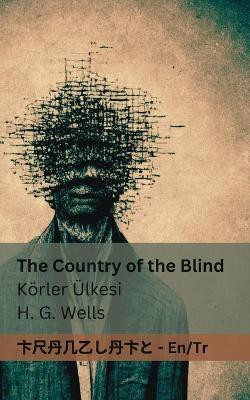 The Country of the Blind / K�rler �lkesi