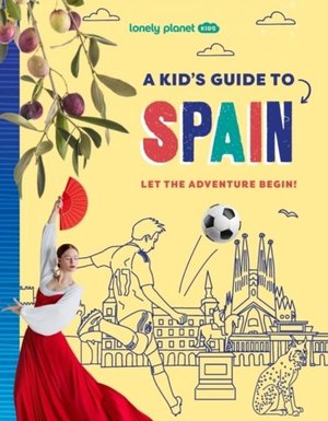A Kid's Guide to Spain 