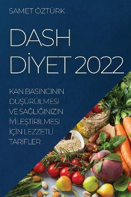 Dash Dİyet 2022