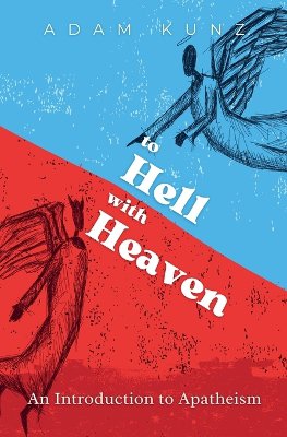 To Hell with Heaven