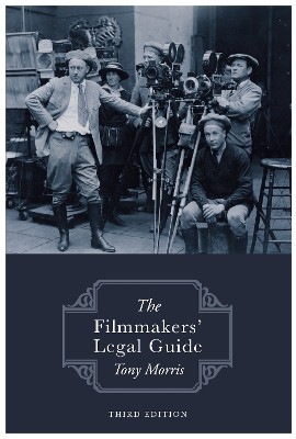 The Filmmakers' Legal Guide