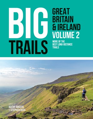 Big Trails: Great Britain & Ireland Volume 2  