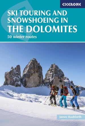 Dolomites ski touring and snowshoeing / 50 Winter routes  