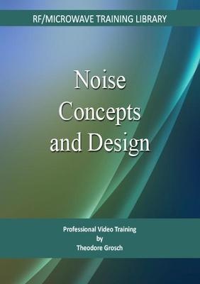 Noise Concepts and Design