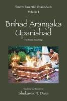 Twelve Essential Upanishads Volume I