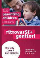 The Parenting Children Course Guest Manual