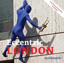 Quirky london : a guide to over 300 of the city's strangest sight 