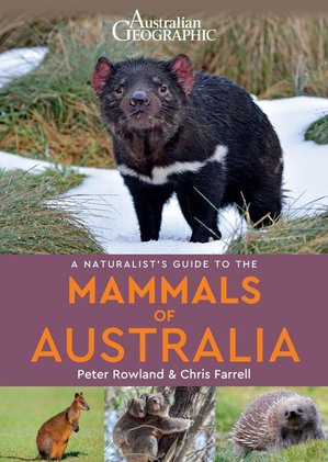 A Naturalist's Guide to the Mammals of Australia 