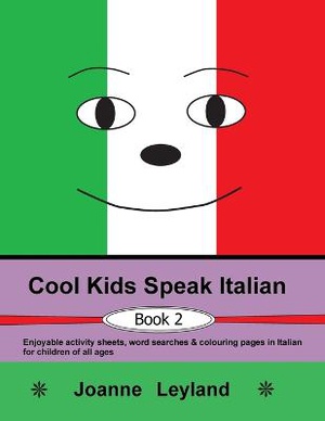 Cool Kids Speak Italian - Book 2